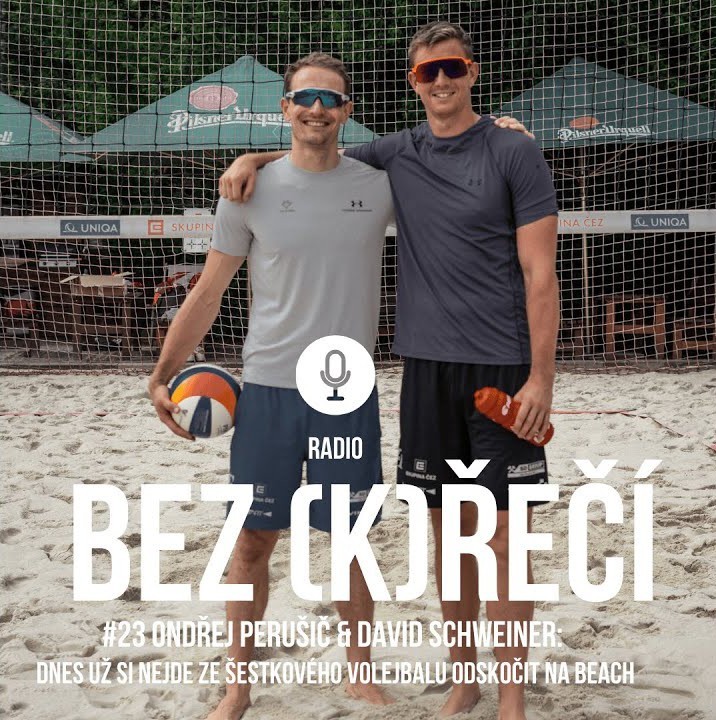 #23: Perušič - Schweiner: Dnes už si nejde ze šestkového volejbalu odskočit na beach